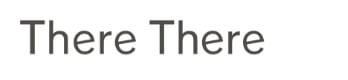 There There
